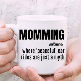 Momming Funny Slogan Mütter Tagesgeschenk Kaffeetasse