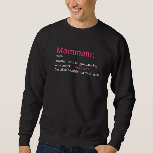 Mommom Funny Definition Begriff Anderer Begriff R Sweatshirt (Vorderseite)