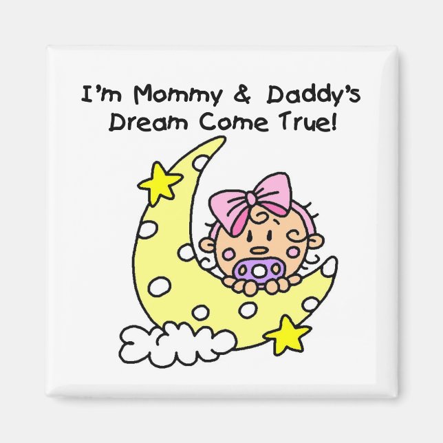 Mommy and Daddy's Dream Tshirts and Gifts Magnet (Vorne)