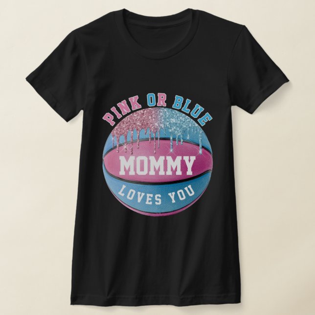 Mommy Basketball Gender Reveal T - Shirt (Ablage )
