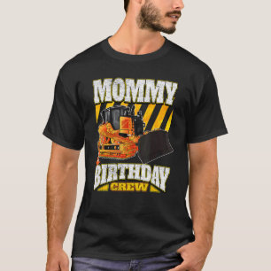 Mommy Birthday Crew Bulldozer Geburtstag T-Shirt