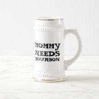 MOMMY BRAUCHT BOURBON BIER STEIN