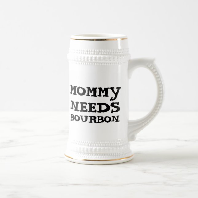 MOMMY BRAUCHT BOURBON BIER STEIN BIERGLAS (Rechts)