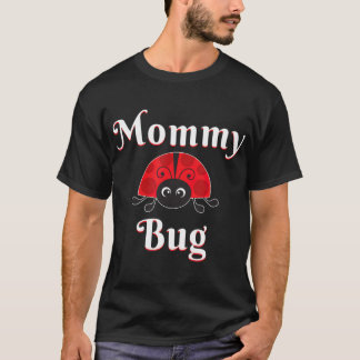 Mommy Bug Ladybug Mama Gift T-Shirt