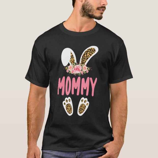 Mommy Bunny Leopard Print Blume Familie Ostern Da T-Shirt (Vorderseite)