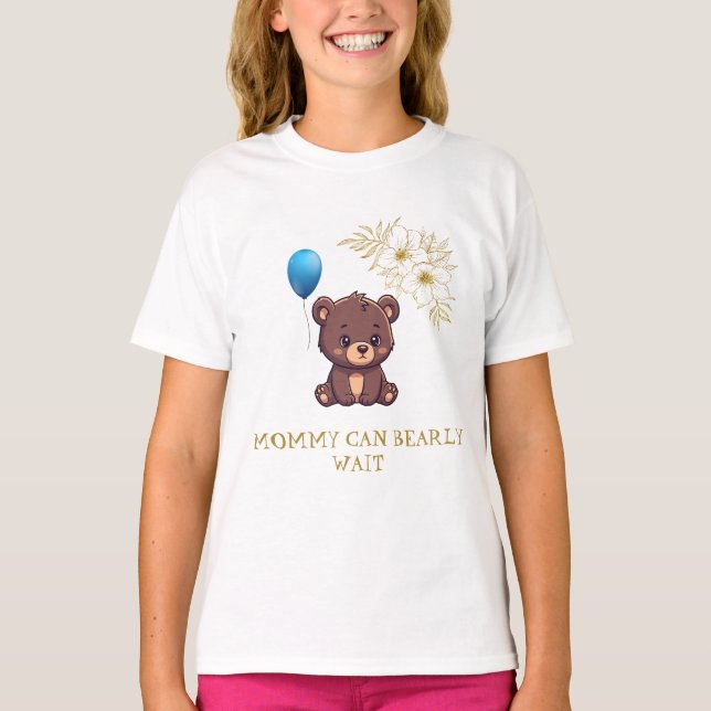 MOMMY CAN BEARLY WAIT cute girl bearly Baby bodysu T-Shirt (Vorderseite)