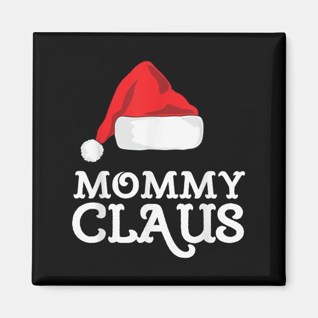 Mommy Claus Christmas Santa's Hat Pajama Family Xm Magnet (Vorne)