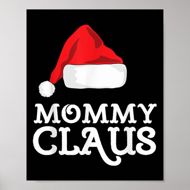 Mommy Claus Christmas Santa's Hat Pajama Family Xm Poster (Vorne)