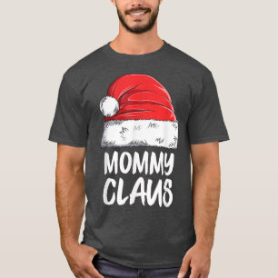 Mommy Claus Weihnachts-Mama Weihnachten Weihnachte T-Shirt