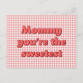 Mommy du bist die süßeste Mütter Tag Postkarte