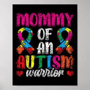 Mommy eines Autismus Krieger Unterstützung Autiste Poster