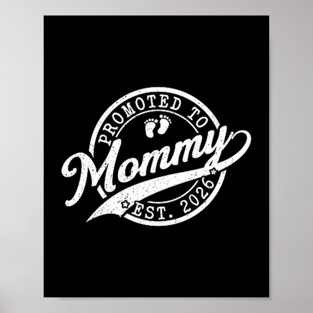Mommy Est 2026 New Mom Announcement Promoted To Mo Poster (Vorne)