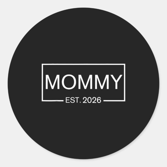 Mommy Est. 2026 New Mommy Pregnancy _ Promoted To  Runder Aufkleber (Vorderseite)