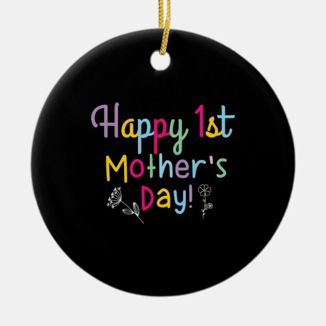 Mommy Gift Happy Erster Muttertag Keramik Ornament (Vorne)