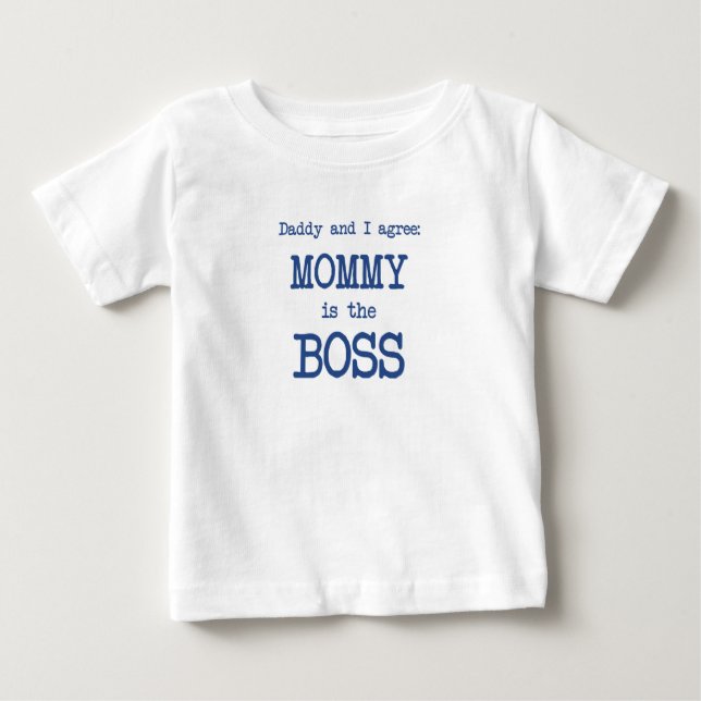 Mommy ist der Boss Baby T-shirt (Vorderseite)