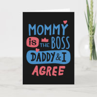 Mommy ist der Chef Daddy und ich stimme zu