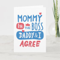 Mommy ist der Chef Daddy und ich stimme zu