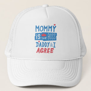 Mommy ist der Chef Daddy und ich stimme zu Truckerkappe