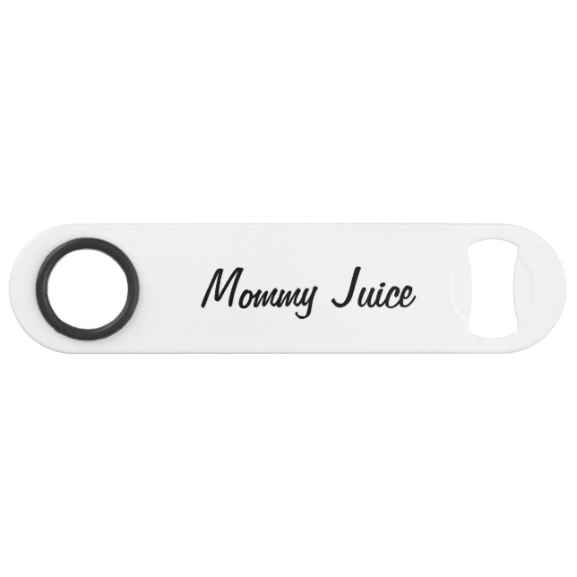 Mommy Juice Can und Wine Opener Speed Flaschenöffner (Vorderseite (Horizontal))