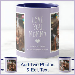 Mommy Liebe Sie 2 Fotos Modernes Lilac Mauve C123 Tasse