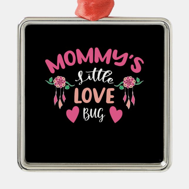 Mommy Little Liebe Bug Ornament Aus Metall (Vorne)