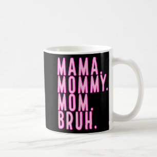 Mommy Mama Bruh Mothers Day 2024 Vintag Mother Kaffeetasse