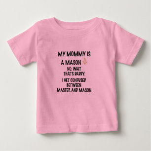 Mommy Mason Baby T-shirt