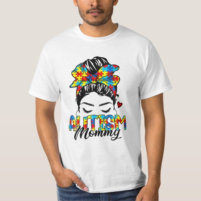 Mommy Messy Bun Autism T-Shirt (Vorderseite)