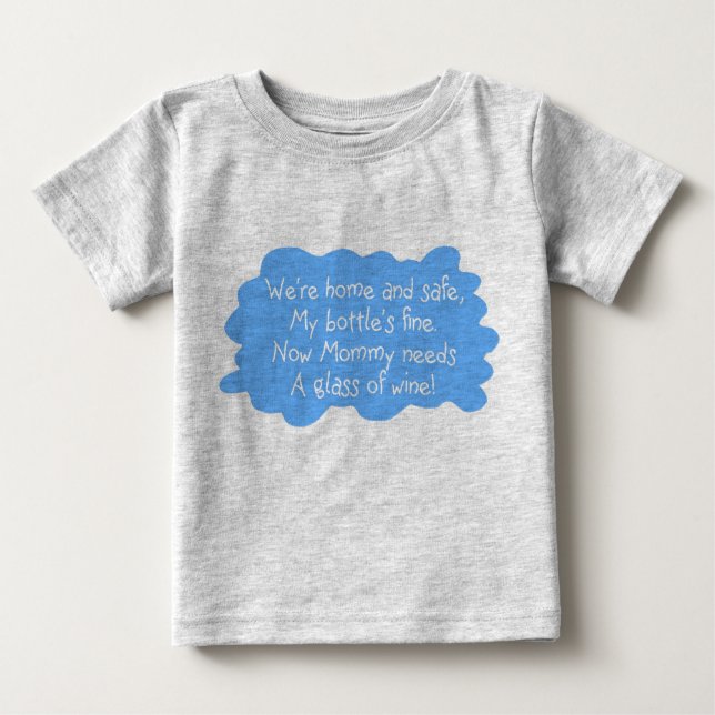 Mommy Needs Baby T-shirt (Vorderseite)