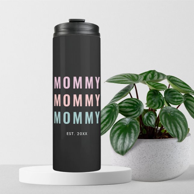 Mommy | Neuer Muttertag Thermosbecher (Von Creator hochgeladen)