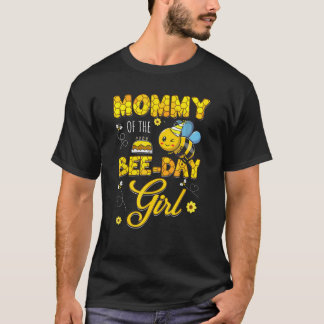 Mommy of the Bee Day Girl Hive Geburtstagsparty Ma T-Shirt
