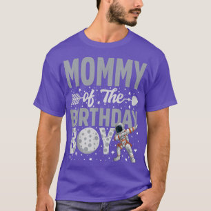 Mommy of the Birthday Astronaut Boy Space Theme Bd T-Shirt