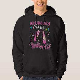 Mommy of the Birthday Ballerina Girl Party Ballet Hoodie