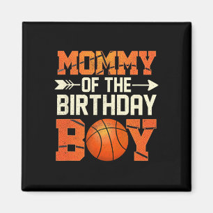 Mommy of the Birthday Boy Bysketbyll Mutter Mama F Magnet