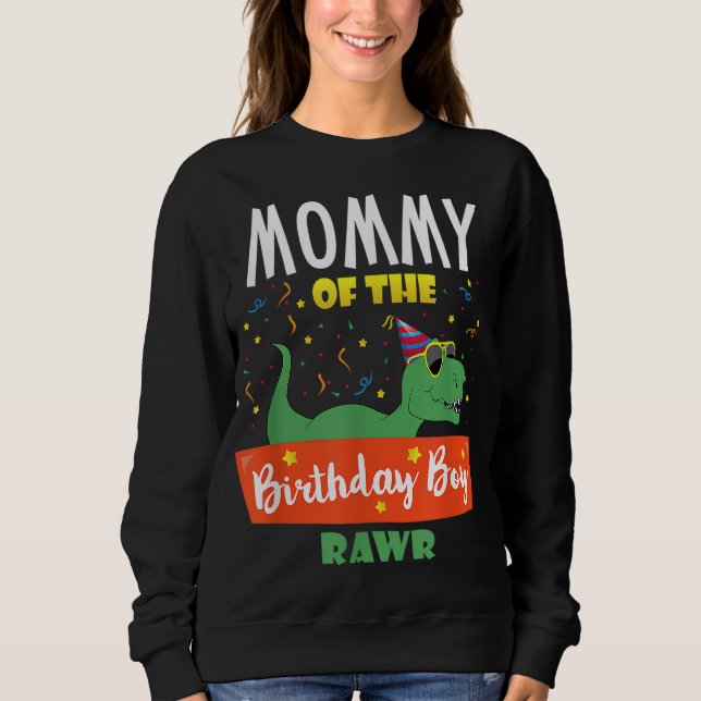 Mommy of the Birthday Boy Dinosaur Raptor Funny Sweatshirt (Vorderseite)