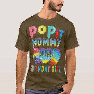 Mommy of the Birthday Girl Pop It Einicorn Geburts T-Shirt