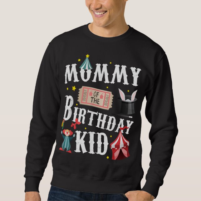 Mommy of the Birthday Kid Ringmaster Mama Sweatshirt (Vorderseite)