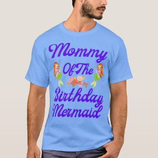 Mommy of the Birthday Mermaid 20 T-Shirt