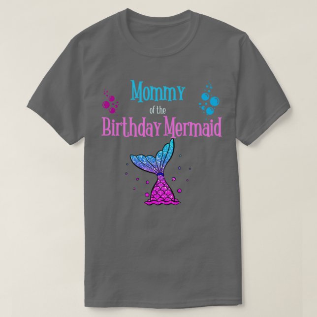Mommy of the Birthday Mermaid 6 T-Shirt (Design vorne)