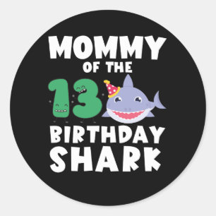 Mommy of the Birthday Shark 13 Jahre alt Geburtsta Runder Aufkleber