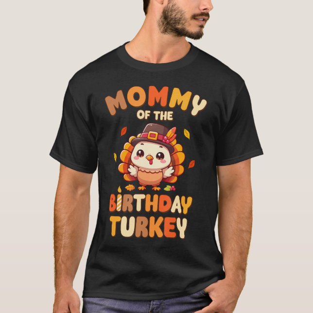 Mommy Of The Birthday Turkey Family 1St Birthday T-Shirt (Vorderseite)
