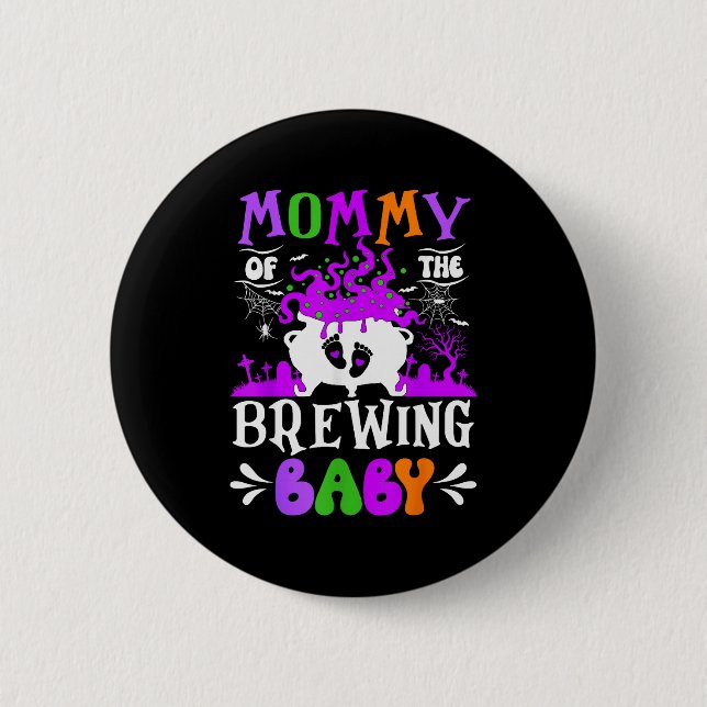 Mommy Of The Brewing Baby Mom To Be Halloween  Button (Vorderseite)
