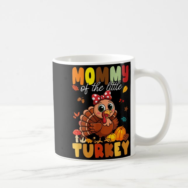 Mommy Of The Little Turkey Thanksgiving Baby Showe Kaffeetasse (Rechts)