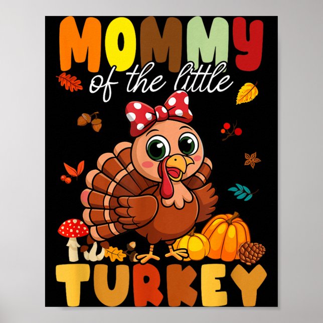 Mommy Of The Little Turkey Thanksgiving Baby Showe Poster (Vorne)
