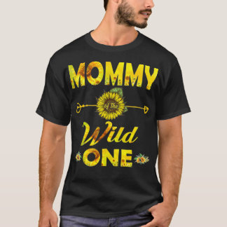 Mommy of the Wild One1St Birthday Sunflower Outfit T-Shirt
