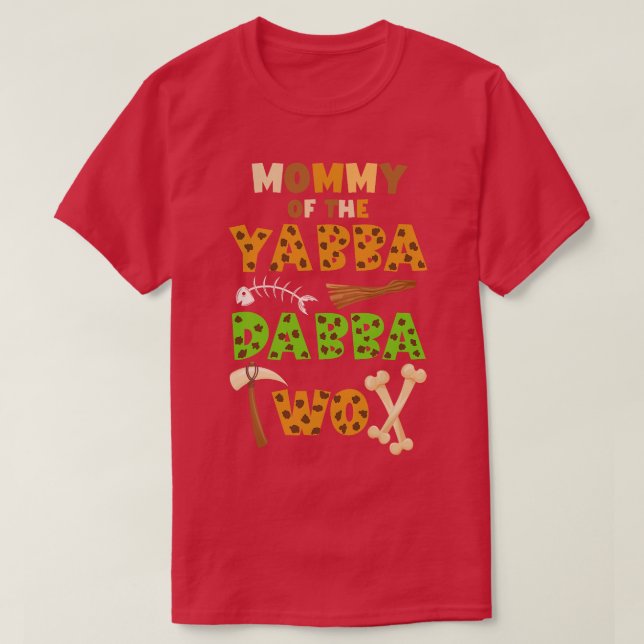 Mommy of the Yabba Dabba ZWEI Ancient Times 2nd Bi T-Shirt (Design vorne)