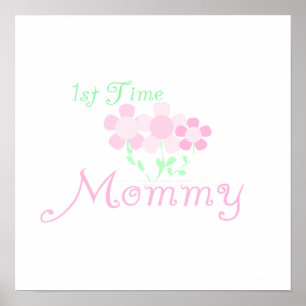 Mommy Pink Blume zum ersten Mal Geschenke Poster