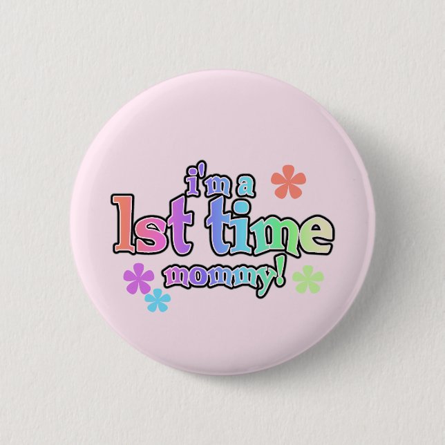 Mommy-Rainbow-T - Shirt und -Geschenke zum 1. Mal Button (Vorderseite)