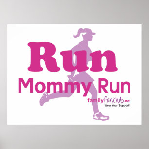 Mommy Run ausführen Poster