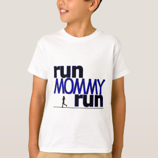 Mommy Run ausführen T-Shirt